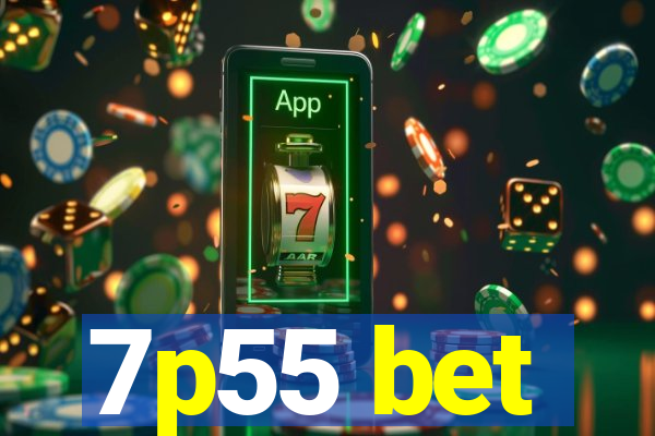 7p55 bet